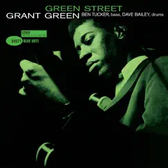 Green Street by Grant Green album reviews, ratings, credits