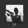 Black (feat. Hakeem Roys) - Single album lyrics, reviews, download
