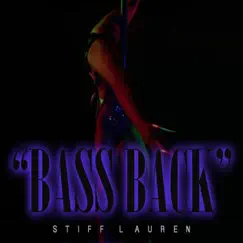 Bass Back - Single by Stiff Lauren album reviews, ratings, credits