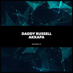 Akkapa - Single by Daddy Russell album reviews, ratings, credits