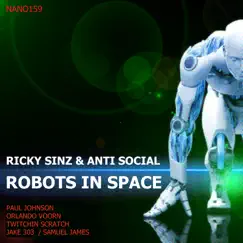 Robots in Space (feat. Anti Social) - EP by Ricky Sinz album reviews, ratings, credits