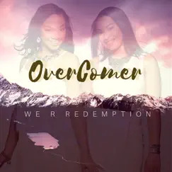 Overcomer - Single by We R Redemption album reviews, ratings, credits