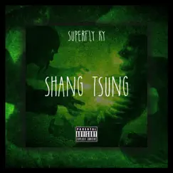 Shang Tsung - Single by Superfly Ky album reviews, ratings, credits