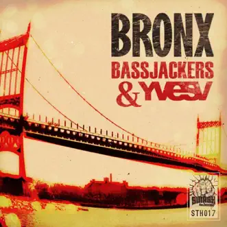 Bronx - Single by Bassjackers & Yves V album download