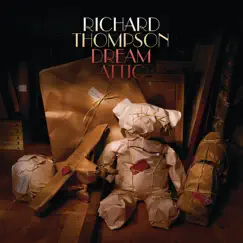 Dream Attic by Richard Thompson album reviews, ratings, credits