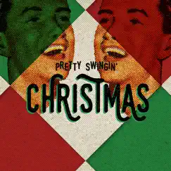 Pretty Swingin' Christmas by David Tobin & Jeff Meegan album reviews, ratings, credits