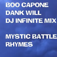 Mystic Battle Rhymes (feat. Boo Capone & Dank Will) Song Lyrics