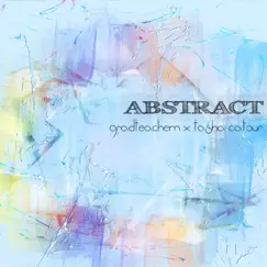 Abstract (feat. Tasha Catour) Song Lyrics
