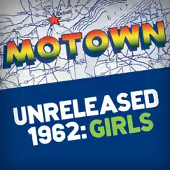 Motown Unreleased 1962: Girls by Various Artists album reviews, ratings, credits
