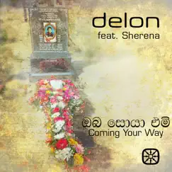 Coming Your Way (feat. Sherena) - Single by DeLon album reviews, ratings, credits