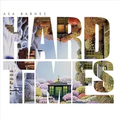 Hard Times - Single by Asa Barnes album reviews, ratings, credits