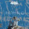 FLYING - Single album lyrics, reviews, download