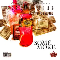 Some More (feat. Lame Genius) - Single by Teflon Mark album reviews, ratings, credits
