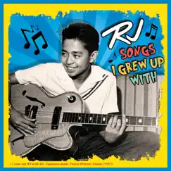 Songs I Grew Up With by RJ Jacinto album reviews, ratings, credits