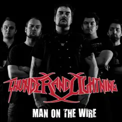 Man on the Wire - Single by Thunder and Lightning album reviews, ratings, credits