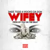 Wifey (feat. Rocko Da Don) - Single album lyrics, reviews, download