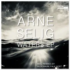 Waters EP by Arne Selig album reviews, ratings, credits