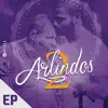 EP 2 Arlindos - EP album lyrics, reviews, download