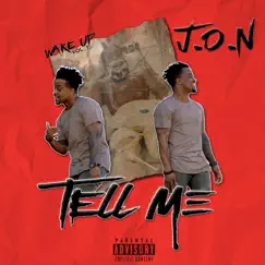 Tell Me - Single by J.O.N album reviews, ratings, credits