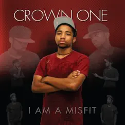I Am a Misfit by Crown One album reviews, ratings, credits