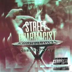 Street Pharmacist - Single by CashBoyTray album reviews, ratings, credits