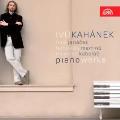 Janáček, Kabeláč, Martinů: Piano Works by Ivo Kahánek album reviews, ratings, credits