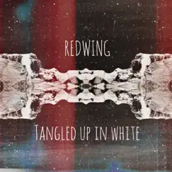 Tangled Up in White - Single by Redwing album reviews, ratings, credits