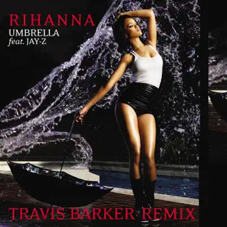 Umbrella (Travis Barker Remix) - Single by Rihanna album download