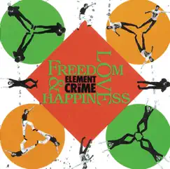 Freedom Love and Happiness by Element of Crime album reviews, ratings, credits