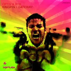 Kingpin / Gateway - Single by Optiv & BTK album reviews, ratings, credits