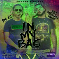 In My Bag (feat. Bandgang Masoe) - Single by Big KC album reviews, ratings, credits
