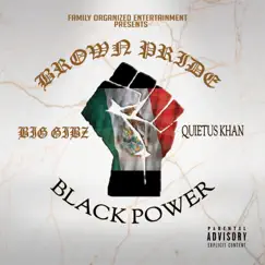 Brown Pride Black Power by Quietus Khan & Big Gibz album reviews, ratings, credits