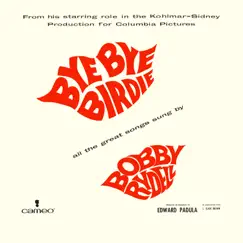 Bye Bye Birdie / We Love You, Conrad Song Lyrics