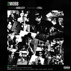 2Mobb - EP by Goo Glizzy album reviews, ratings, credits