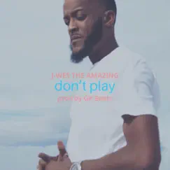 Don't Play Song Lyrics