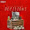 Decisions - Single album lyrics, reviews, download