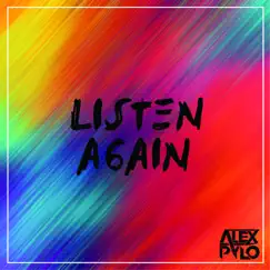 Listen Again - Single by Alex Pylo album reviews, ratings, credits