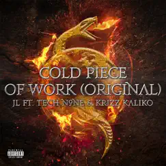 Cold Piece of Work (feat. Krizz Kaliko, Tech N9ne & JL) - Single by Tech N9ne Collabos album reviews, ratings, credits