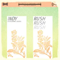 Rush (feat. alxxa) - Single by Indy album reviews, ratings, credits