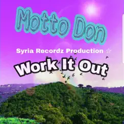 Work It Out - Single by Motto Don album reviews, ratings, credits