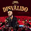 El Desvalido album lyrics, reviews, download