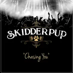 Chasing You - Single by Skidderpup album reviews, ratings, credits