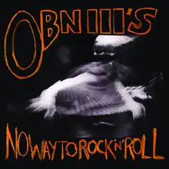 No Way to Rock 'n' roll - Single by OBN IIIs album reviews, ratings, credits