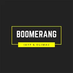 Boomerang - Single by JayP & Olimac album reviews, ratings, credits