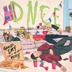Good Day (End of the World Remix) - Single by DNCE album reviews, ratings, credits