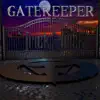 GateKeeper album lyrics, reviews, download