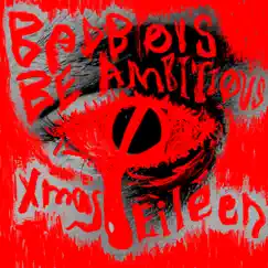 Bad Boys Be Ambitious - Single by Xmas Eileen album reviews, ratings, credits