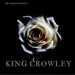King Crowley - Single by Mr. Crowley album reviews, ratings, credits