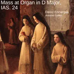 Mass at Organ in D major, IAS. 24 - EP by David Ennarqua album reviews, ratings, credits