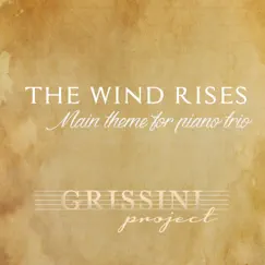 Main Theme (From ''The Wind Rises'') - Single by Grissini Project album reviews, ratings, credits